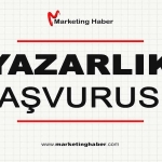 Marketing Haber’de Yazar Olmak İçin Yazarlık Başvurusu Başladı!
